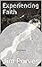 Experiencing Faith by Jim Purves