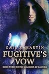 Fugitive's Vow by Gail Z. Martin