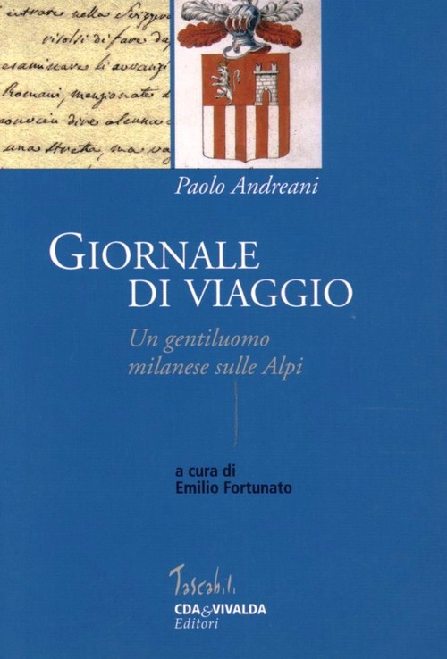 Giornale di viaggio. Un gentiluomo milanese sulle alpi (Unknown Binding)