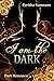 I am the Dark by Eyrisha Summers