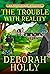 The Trouble With Reality (Athelstane Mysteries Book 6)