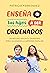 Enseña a tus hijos a ser or...
