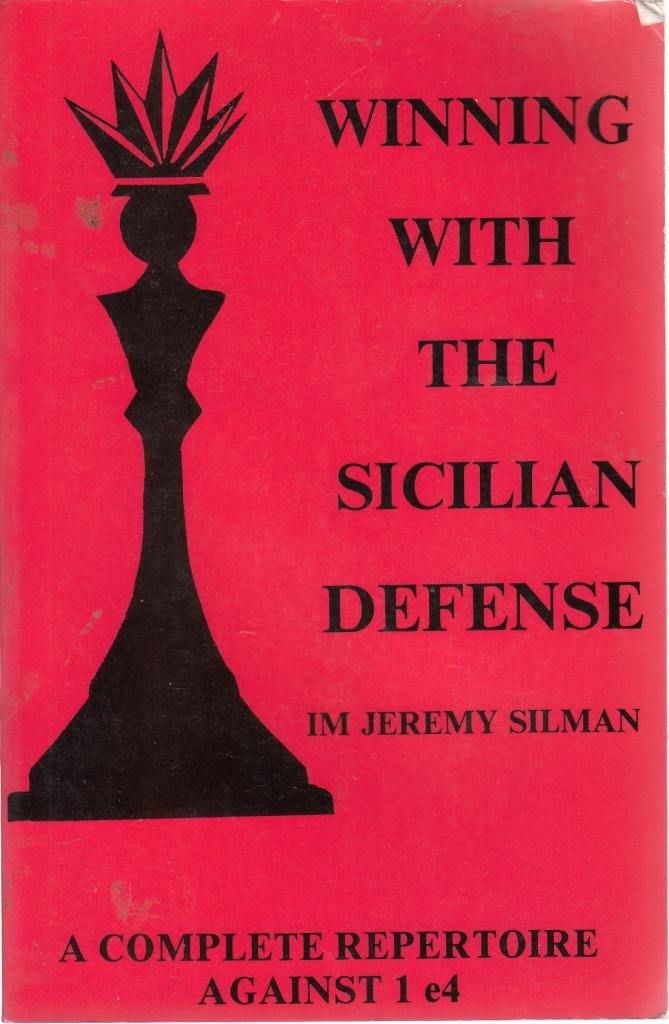 Winning with the Sicilian defense: A complete repertoire against 1 e4 (Paperback)