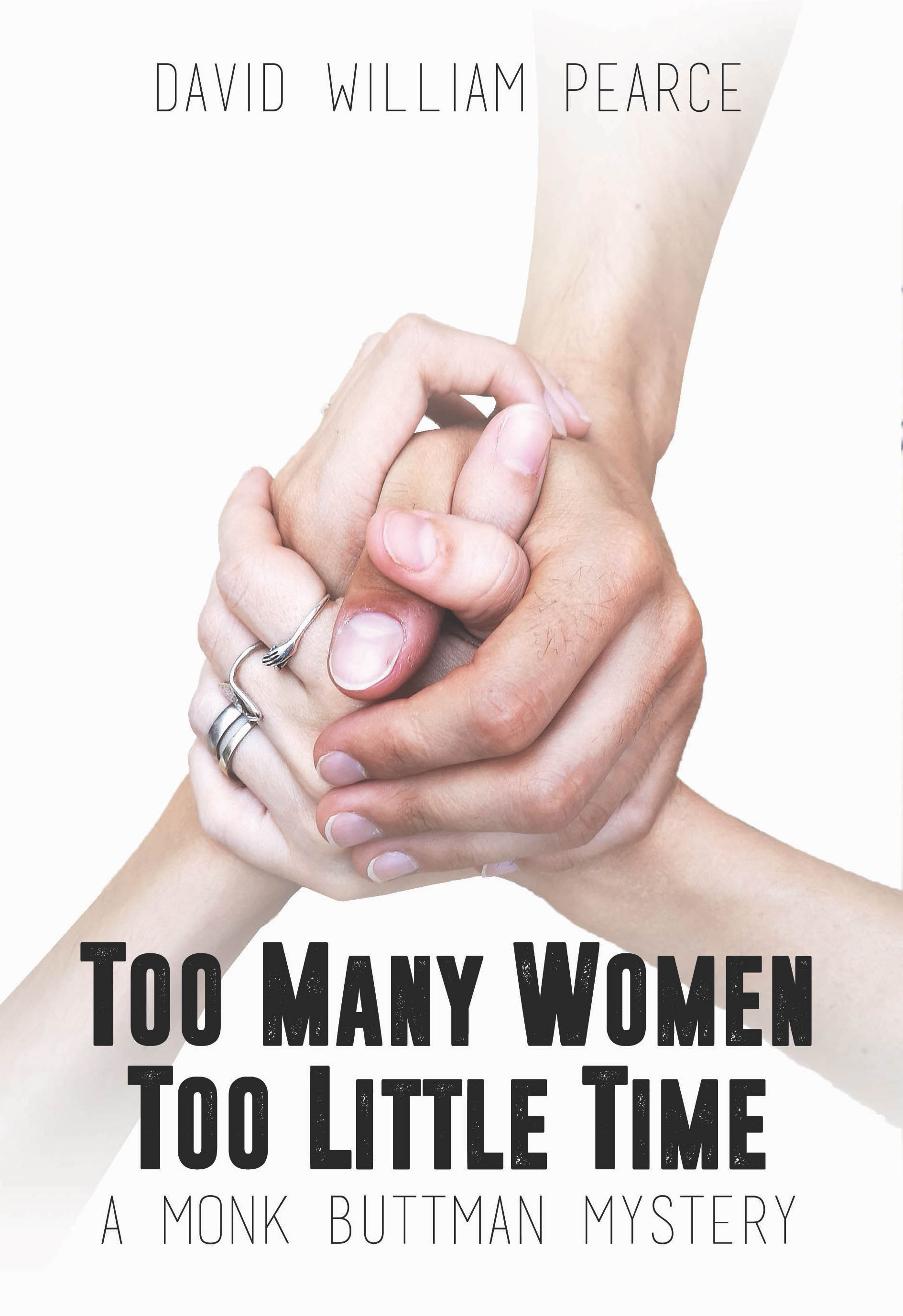Too Many Women, Too Little Time (Monk Buttman Mystery, #3)