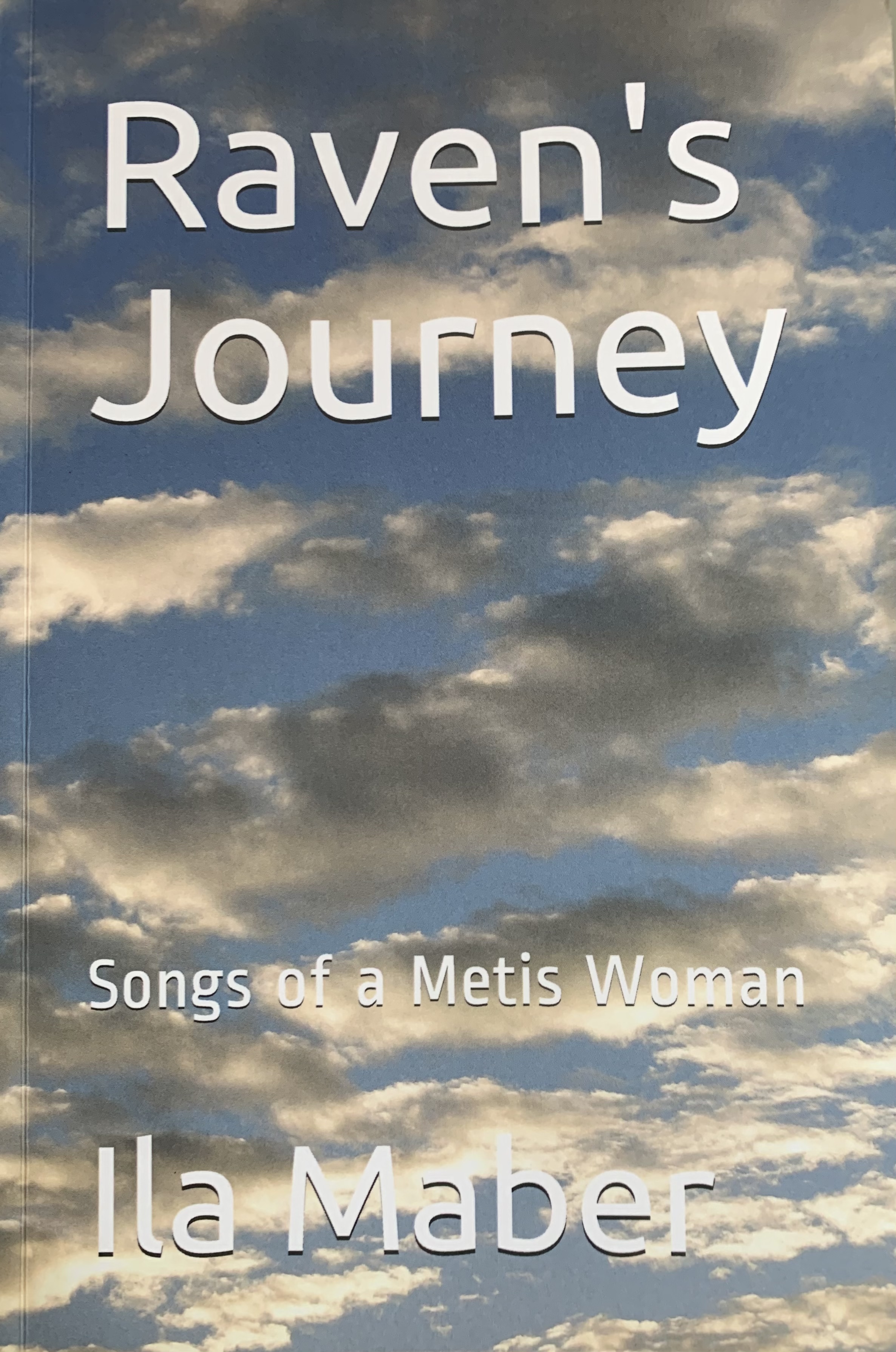 Raven's Journey: Songs of a Metis Woman (Paperback)