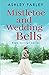 Mistletoe and Wedding Bells (Hope Springs Series)
