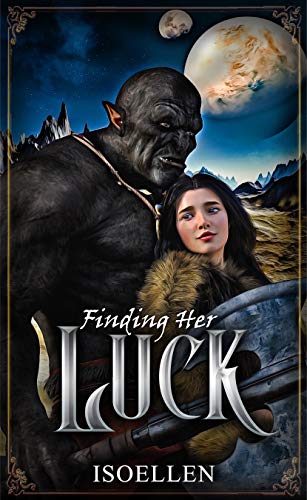 Finding Her Luck (An Orki War Bride Tale #1)