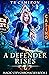A Defender Rises (Magic City Chronicles, #1) by T.R. Cameron