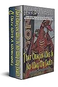 The Ironspell Chronicles, Books 1 and 2: That Dragon was in No Way My Fault and A Date with a Werewolf