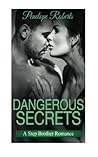 Romance: Dangerous Secrets: A Temptation, Seduction, First Times, Step Brother R (Romance Novels, Bad Boy Romance, Alpha)