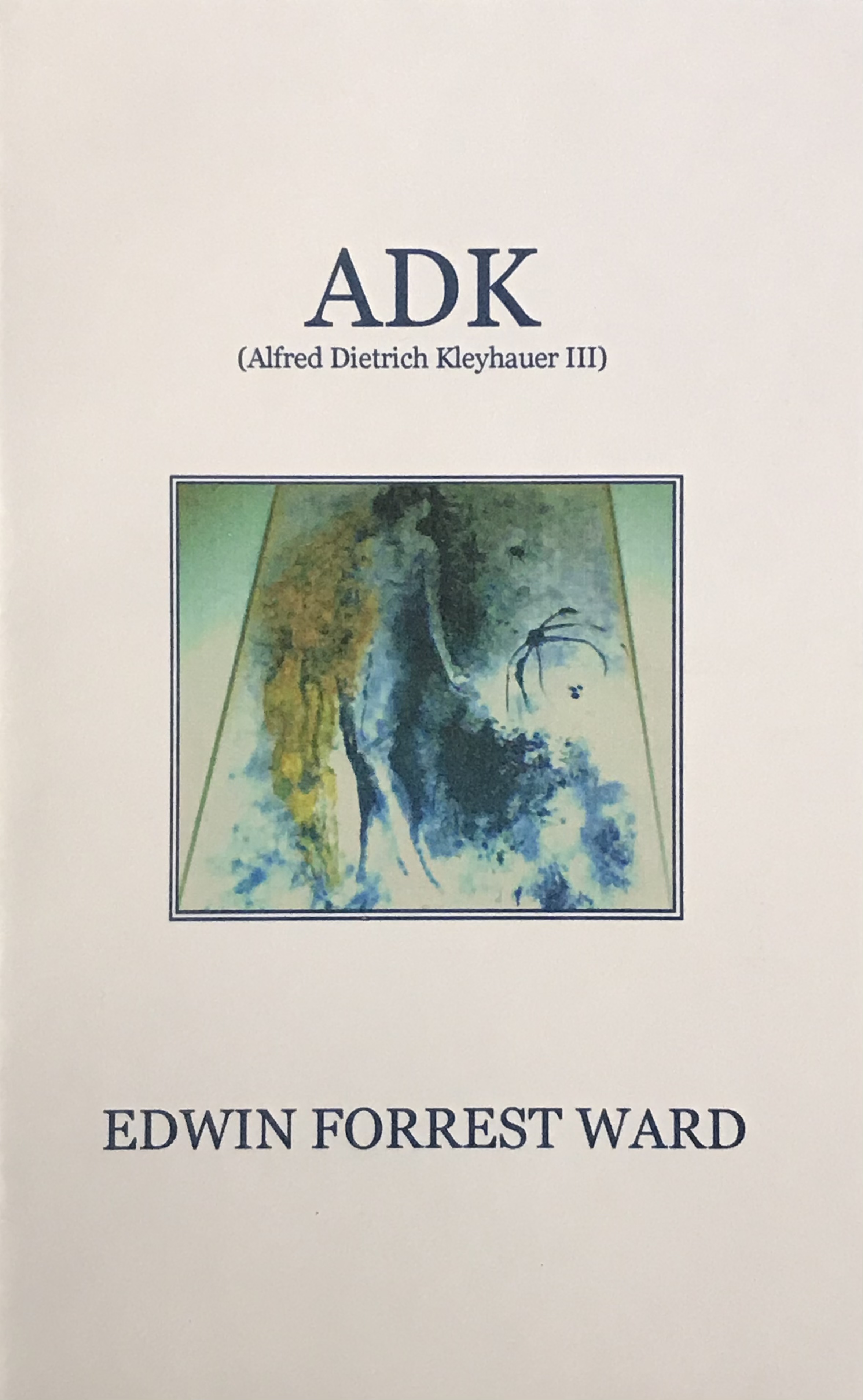 ADK (Alfred Dietrich Kleyhauser III)