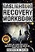 Gaslighting Recovery Workbo...