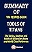 Summary of Tim Ferriss Book; Tools of Titans by BlinkRead