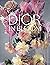 Dior in Bloom