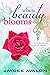When Beauty Blooms