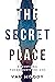 The Secret Place - Devotional: A Devotional For Encountering God