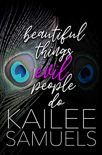 Beautiful Things Evil People Do