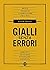 Gialli senza errori. Guida giuridica per autori e sceneggiatori