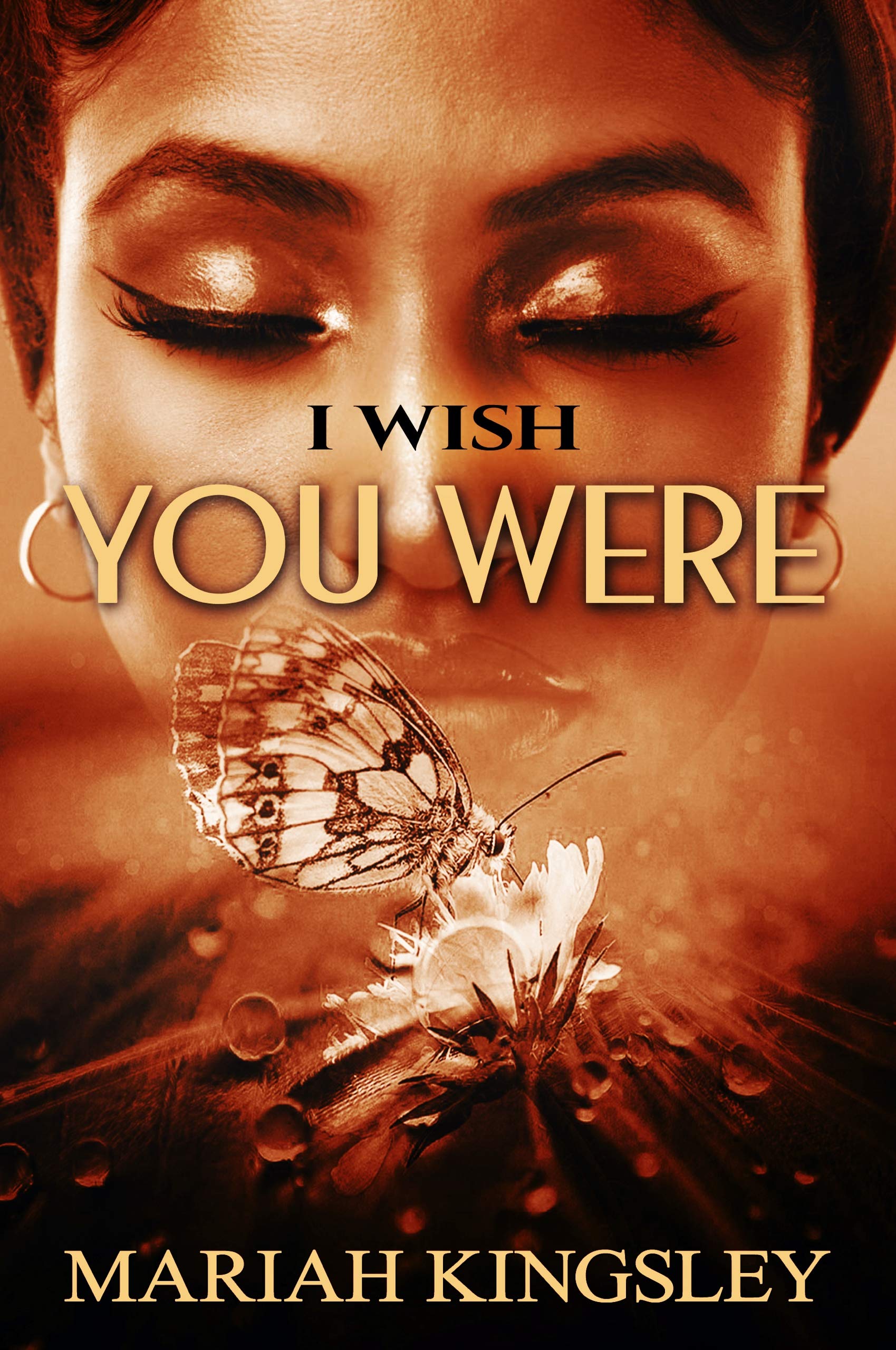 I Wish You Were (The Wish Series Book 1)
