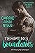 Tempting Boundaries – Tattoos und Grenzen (Montgomery Ink #2)