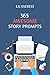 365 Awesome Story Prompts