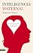 Inteligencia maternal by Katherine Ellison Inteligencia maternal by Katherine Ellison