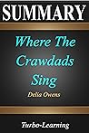 Summary: Where the Crawdads Sing - by Delia Owens - A Novel Summary (Self-development Book Book 2)