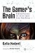 The Gamer's Brain: How Neuroscience and UX Can Impact Video Game Design