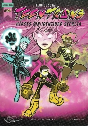 Héroes sin identidad secreta (TeenTrans, #1)