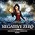 Negative Zero (Soldier of Light Chronicles, #1)
