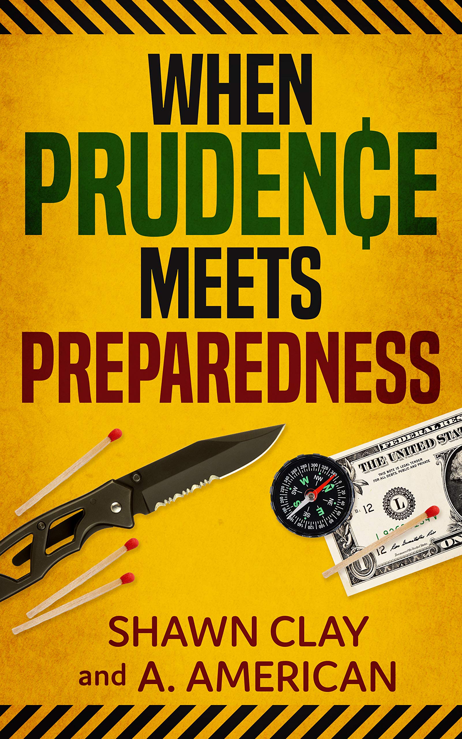 When Prudence Meets Preparedness (Kindle Edition)