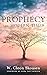 Prophecy and Modern Times: Finding Hope and Encouragement in the Last Days