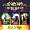 The Goddess Chronicles Books 4-6