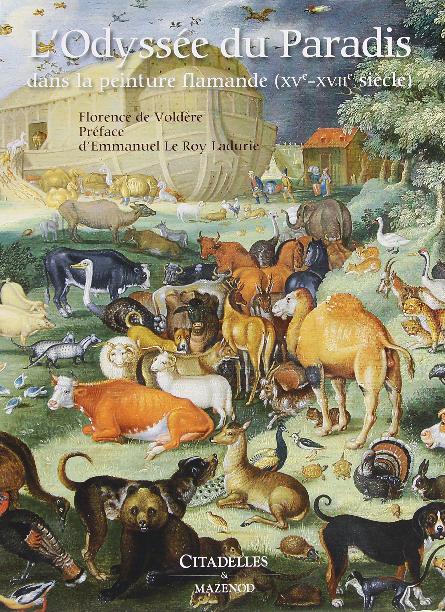 XVe - XVIIIe siècles - L'odyssée du paradis dans la peinture flamande (Hardcover)