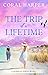 The Trip of a Lifetime, Part 2 by Coral Harper