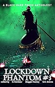Lockdown: Phantom, #3
