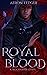 Royal Blood (BloodHaven, #1)