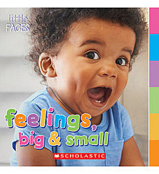 Feelings, Big & Small (Little Faces)