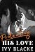 Protecting His Love: Miranda and Rod's Love Story (Love Series Book 4)