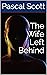 The Wife Left Behind