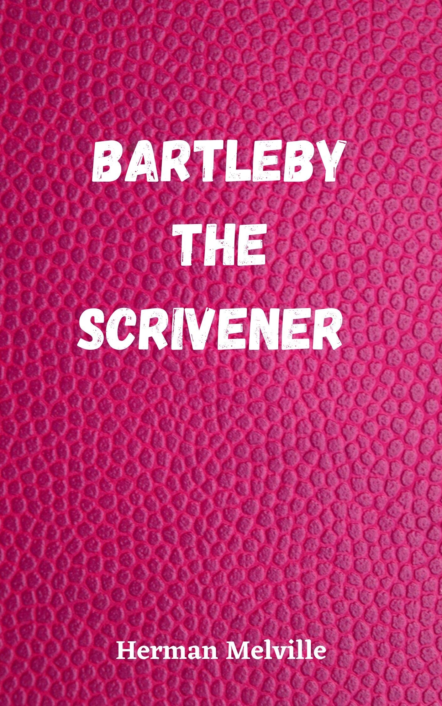 Bartleby the Scrivener