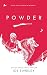 Powder