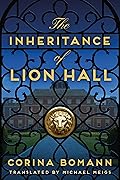 The Inheritance of Lion Hall (Inheritance Saga #1)