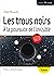 Les trous noirs : À la pour...