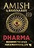 Dharma: Decoding the Epics for a Meaningful Life