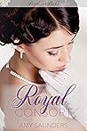 A Royal Consort (Royal Ties Book 3) A Royal Consort (Royal Ties Book 3)