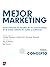Mejor Marketing I: Concepto...