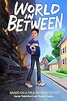 World in Between: Based on a True Refugee Story Book cover for World in Between: Based on a True Refugee Story