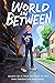 World in Between: Based on a True Refugee Story