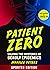 Patient Zero (revised edition)